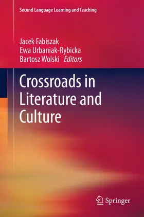 Fabiszak / Urbaniak-Rybicka / Wolski |  Crossroads in Literature and Culture | eBook | Sack Fachmedien
