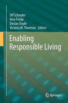 Schrader / Thoresen / Fricke | Enabling Responsible Living | Buch | 978-3-642-22047-0 | sack.de
