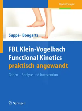 Suppé / Bongartz |  FBL Klein-Vogelbach Functional Kinetics praktisch angewandt | eBook | Sack Fachmedien