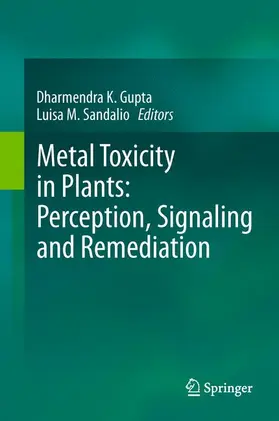 Sandalio / Gupta |  Metal Toxicity in Plants: Perception, Signaling and Remediation | Buch |  Sack Fachmedien