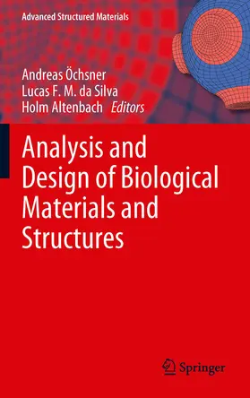Öchsner / da Silva / Altenbach | Analysis and Design of Biological Materials and Structures | E-Book | sack.de