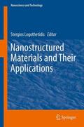 Logothetidis |  Nanostructured Materials and Their Applications | Buch |  Sack Fachmedien