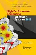 Resch / Wang / Bez |  High Performance Computing on Vector Systems 2011 | Buch |  Sack Fachmedien