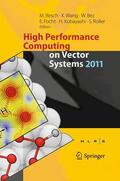 Resch / Wang / Bez |  High Performance Computing on Vector Systems 2011 | eBook | Sack Fachmedien