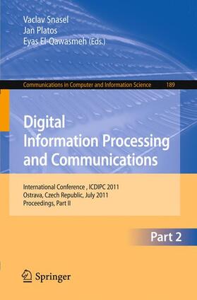 Snasael / Platos / El-Qawasmeh | Digital Information Processing and Communications, Part II | Buch | 978-3-642-22409-6 | sack.de