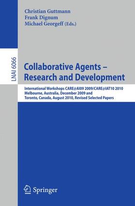 Guttmann / Dignum / Georgeff | Collaborative Agents - Research and Development | Buch | 978-3-642-22426-3 | sack.de