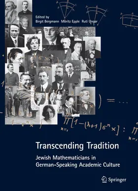Bergmann / Ungar / Epple |  Transcending Tradition: Jewish Mathematicians in German Speaking Academic Culture | Buch |  Sack Fachmedien