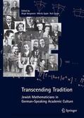 Bergmann / Epple / Ungar |  Transcending Tradition: Jewish Mathematicians in German Speaking Academic Culture | eBook | Sack Fachmedien