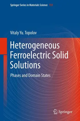 Topolov |  Heterogeneous Ferroelectric Solid Solutions | Buch |  Sack Fachmedien