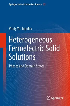 Topolov | Heterogeneous Ferroelectric Solid Solutions | E-Book | www.sack.de