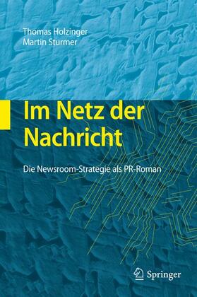 Sturmer / Holzinger |  Im Netz der Nachricht | Buch |  Sack Fachmedien