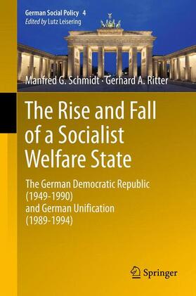 Ritter / Schmidt / Leisering | The Rise and Fall of a Socialist Welfare State | Buch | 978-3-642-22527-7 | sack.de