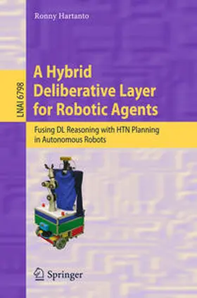 Hartanto | A Hybrid Deliberative Layer for Robotic Agents | E-Book | sack.de