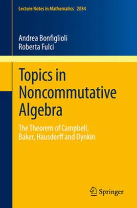 Bonfiglioli / Fulci |  Topics in Noncommutative Algebra | eBook | Sack Fachmedien