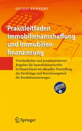 Rennert |  Praxisleitfaden Immobilienanschaffung und Immobilienfinanzierung | Buch |  Sack Fachmedien