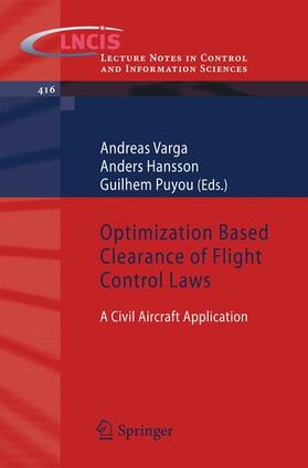 Varga / Hansson / Puyou | Optimization Based Clearance of Flight Control Laws | Buch | 978-3-642-22626-7 | sack.de