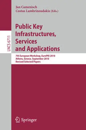 Camenisch / Lambrinoudakis | Public Key Infrastructures, Services and Applications | E-Book | sack.de