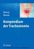 Klemm / Nowak |  Kompendium der Tracheotomie | eBook | Sack Fachmedien