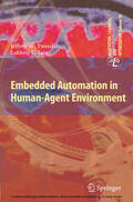 Tweedale / Jain |  Embedded Automation in Human-Agent Environment | eBook | Sack Fachmedien