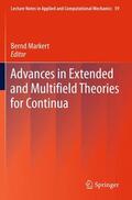 Markert |  Advances in Extended and Multifield Theories for Continua | Buch |  Sack Fachmedien