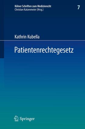 Kubella | Patientenrechtegesetz | Buch | 978-3-642-22740-0 | sack.de