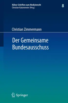 Zimmermann |  Der Gemeinsame Bundesausschuss | Buch |  Sack Fachmedien