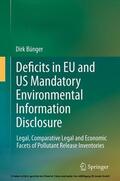 Bünger |  Deficits in EU and US Mandatory Environmental Information Disclosure | eBook | Sack Fachmedien