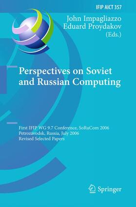 Proydakov / Impagliazzo | Perspectives on Soviet and Russian Computing | Buch | 978-3-642-22815-5 | sack.de
