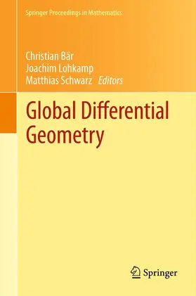 Bär / Lohkamp / Schwarz |  Global Differential Geometry | eBook | Sack Fachmedien