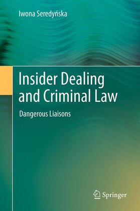 Seredynska / Seredynska | Insider Dealing and Criminal Law | Buch | sack.de