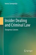 Seredynska |  Insider Dealing and Criminal Law | eBook | Sack Fachmedien