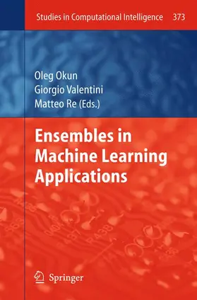 Okun / Valentini / Re |  Ensembles in Machine Learning Applications | Buch |  Sack Fachmedien