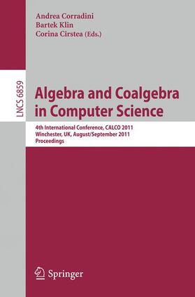 Corradini / Klin / Cîrstea |  Algebra and Coalgebra in Computer Science | Buch |  Sack Fachmedien