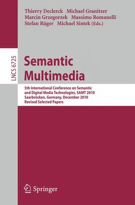 Declerck / Granitzer / Grzegorzek | Semantic Multimedia | Buch | 978-3-642-23016-5 | sack.de