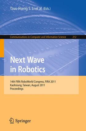 Li / Tu / Tsai | Next Wave in Robotics | Buch | 978-3-642-23146-9 | sack.de