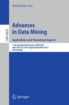 PErner | Advances on Data Mining: Applications and Theoretical Aspect | Buch | 978-3-642-23183-4 | sack.de