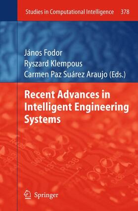 Fodor / Klempous / Suárez Araujo | Recent Advances in Intelligent Engineering Systems | Buch | 978-3-642-23228-2 | sack.de