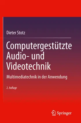 Stotz |  Computergestützte Audio- und Videotechnik | eBook | Sack Fachmedien