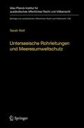 Wolf |  Wolf, S: Unterseeische Rohrleitungen und Meeresumweltschutz | Buch |  Sack Fachmedien