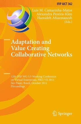 Camarinha-Matos / Afsarmanesh / Pereira-Klen | Adaptation and Value Creating Collaborative Networks | Buch | 978-3-642-23329-6 | sack.de