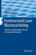 Osellame / Cerullo / Ramponi |  Femtosecond Laser Micromachining | eBook | Sack Fachmedien