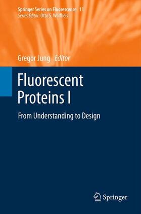 Jung | Fluorescent Proteins I | Buch | 978-3-642-23371-5 | sack.de