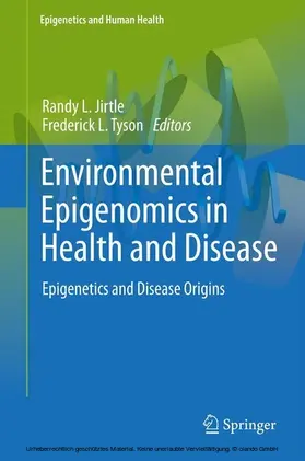 Jirtle / Tyson |  Environmental Epigenomics in Health and Disease | eBook | Sack Fachmedien