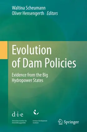 Hensengerth / Scheumann |  Evolution of Dam Policies | Buch |  Sack Fachmedien