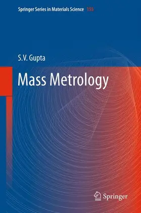Gupta | Mass Metrology | Buch | 978-3-642-23411-8 | www.sack.de