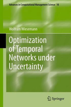 Wiesemann | Optimization of Temporal Networks under Uncertainty | Buch | 978-3-642-23426-2 | sack.de