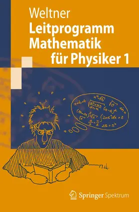 Weltner |  Leitprogramm Mathematik für Physiker 1 | Buch |  Sack Fachmedien