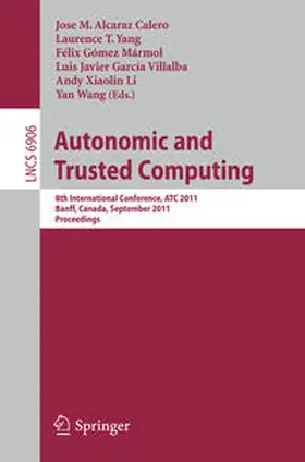 Alcaraz Calero / Yang / Gomez-Marmol | Autonomic and Trusted Computing | E-Book | sack.de