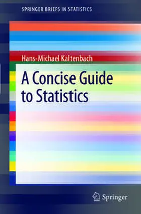Kaltenbach |  A Concise Guide to Statistics | Buch |  Sack Fachmedien