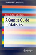 Kaltenbach |  A Concise Guide to Statistics | eBook | Sack Fachmedien